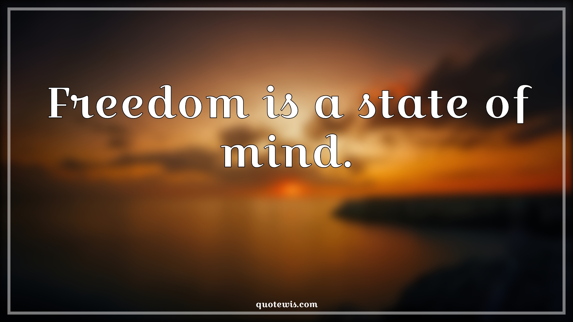 Freedom is a state of mind. - Anonymous Quotes |  Freedom Quotes, Short freedom Quotes, Short Quotes, Mind Quotes, Freedom is a state of mind. - Anonymous Quotes |  Freedom Quotes, Short freedom Quotes, Short Quotes, Mind Quotes,