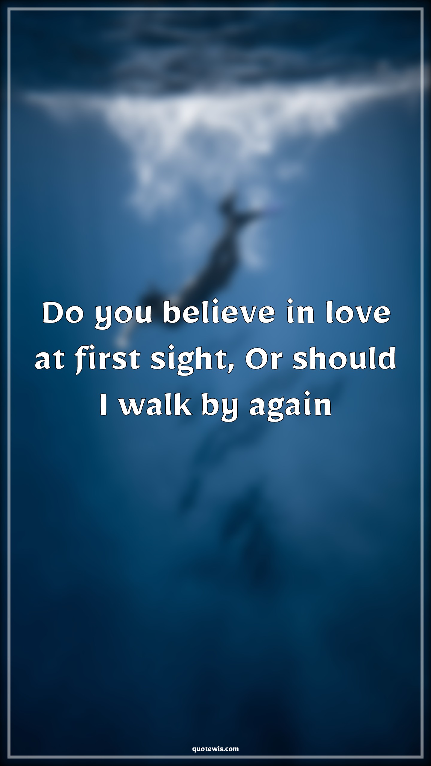Do you believe in love at first sight, Or should I walk by again - Anonymous Quotes |  Love at first sight Quotes, Pick-up Lines, Short Pick-up Lines, Pick-up Lines for Her, Pick-up lines for Him, Flirting Quotes, Short flirting Quotes, Romantic Quotes, Do you believe in love at first sight, Or should I walk by again - Anonymous Quotes |  Love at first sight Quotes, Pick-up Lines, Short Pick-up Lines, Pick-up Lines for Her, Pick-up lines for Him, Flirting Quotes, Short flirting Quotes, Romantic Quotes,