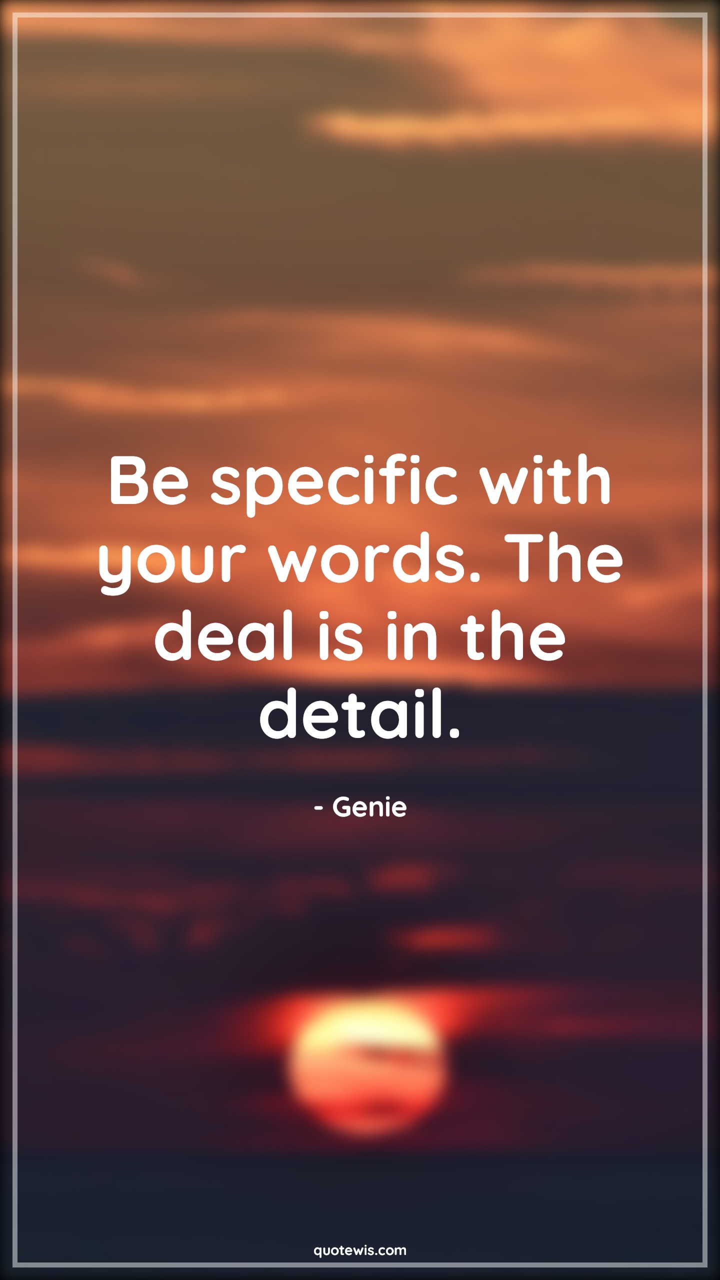 Be specific with your words. The deal is in the detail. - Genie Quotes |  Aladdin movie Quotes, Movie Quotes, Be specific with your words. The deal is in the detail. - Genie Quotes |  Aladdin movie Quotes, Movie Quotes,