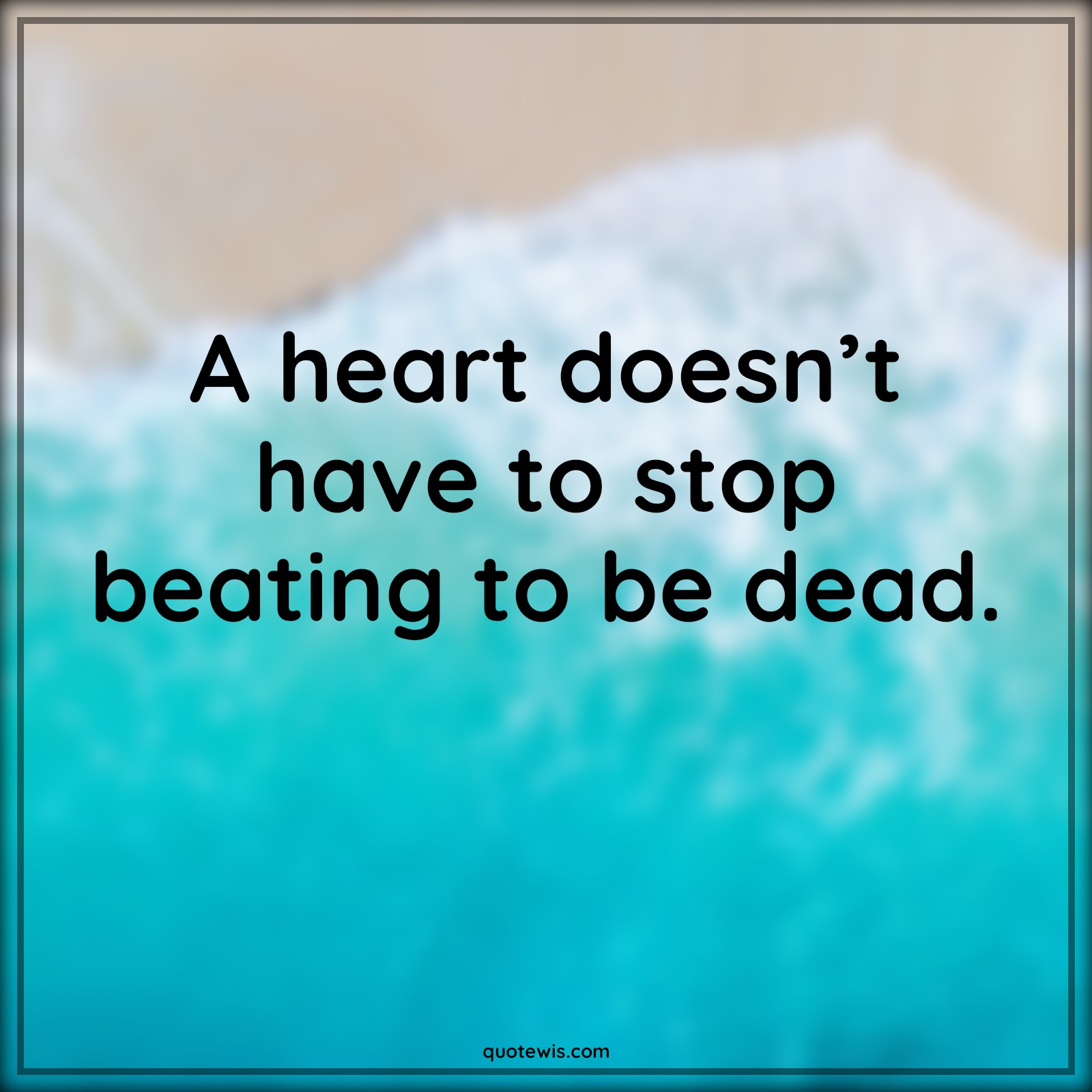 A heart doesn’t have to stop beating to be dead. - Anonymous Quotes |  Heart Quotes, Broken heart Quotes, Love failure Quotes, Dead Quotes, A heart doesn’t have to stop beating to be dead. - Anonymous Quotes |  Heart Quotes, Broken heart Quotes, Love failure Quotes, Dead Quotes,
