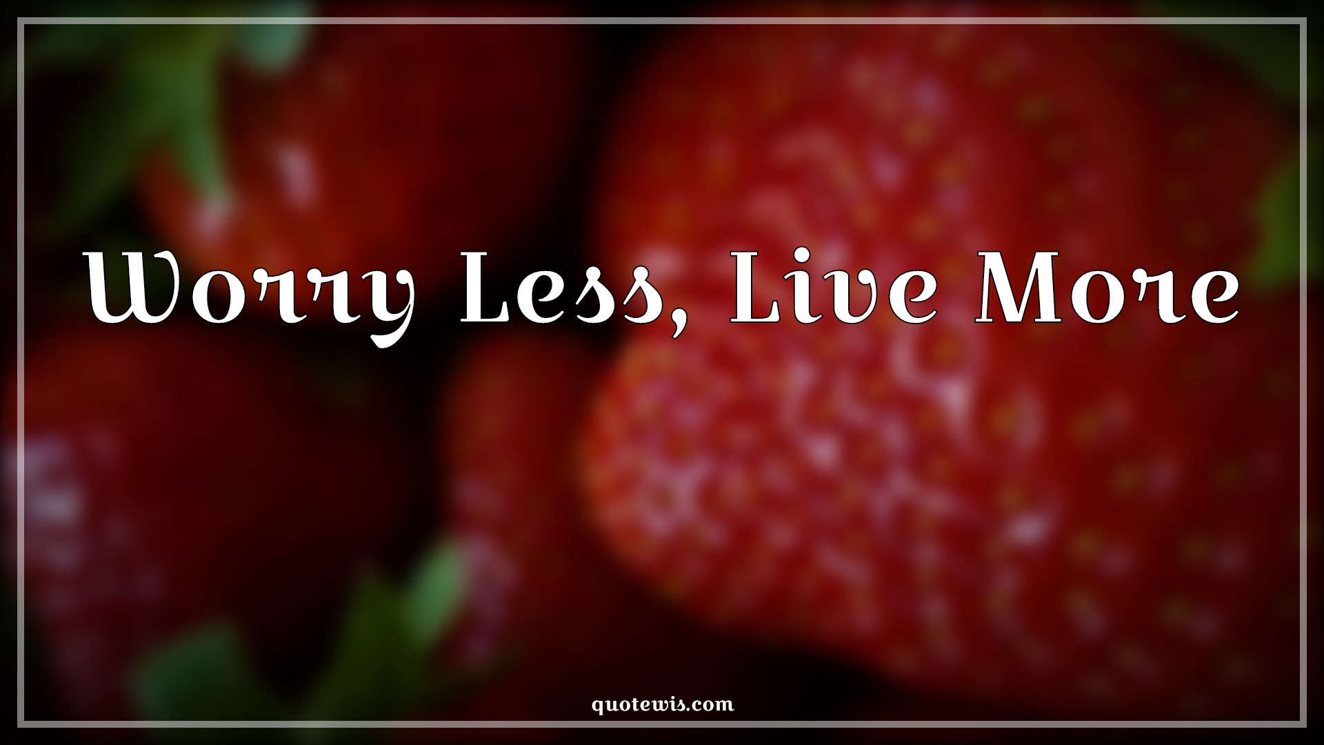 Worry Less, Live More - Anonymous Quotes |  Worry Quotes, Don't worry Quotes, Live Quotes, Life Quotes, Short Quotes, Short life Quotes,