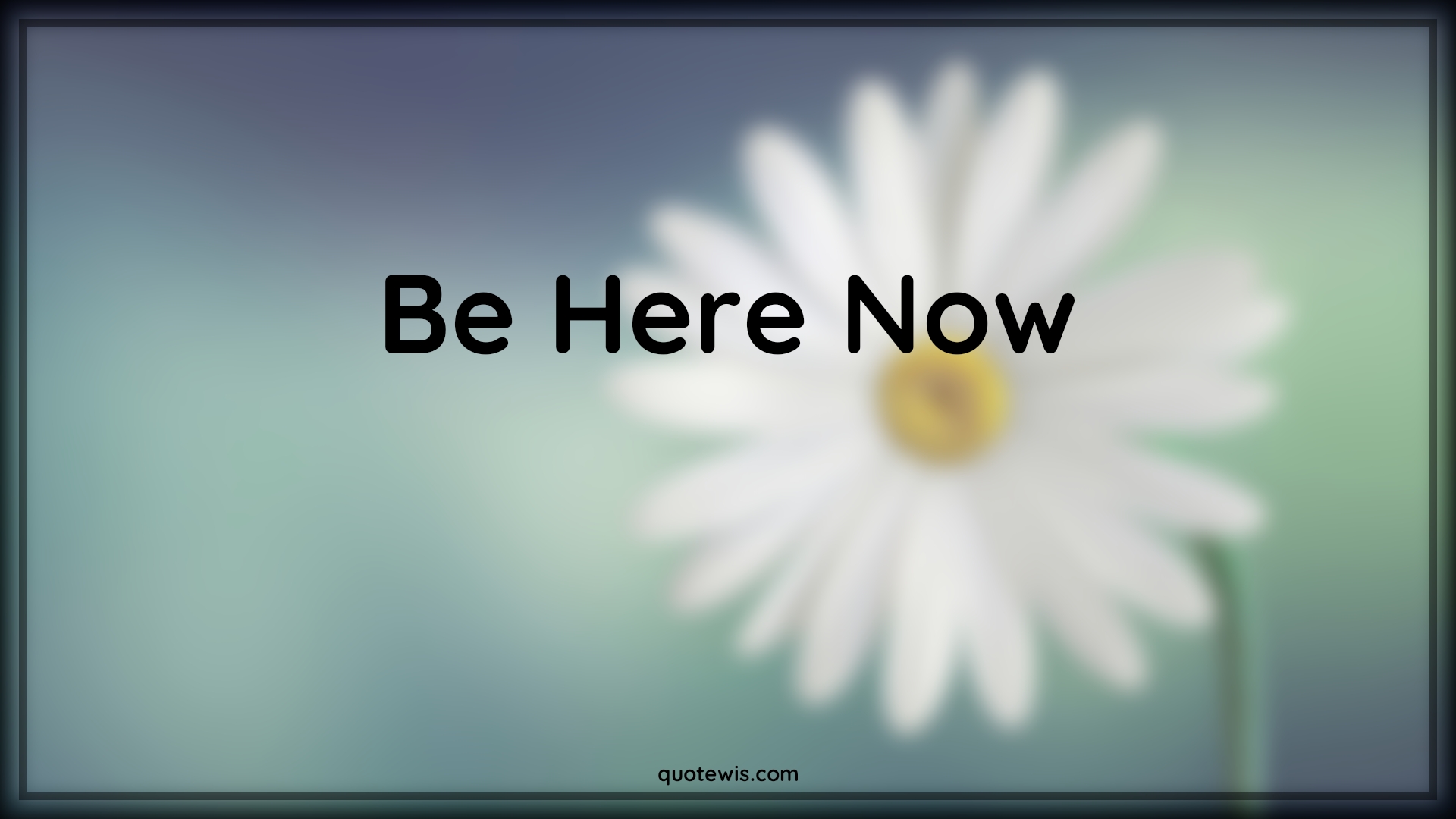 Be Here Now - Anonymous Quotes |  Being present Quotes, Be here Quotes, Live in present Quotes,
