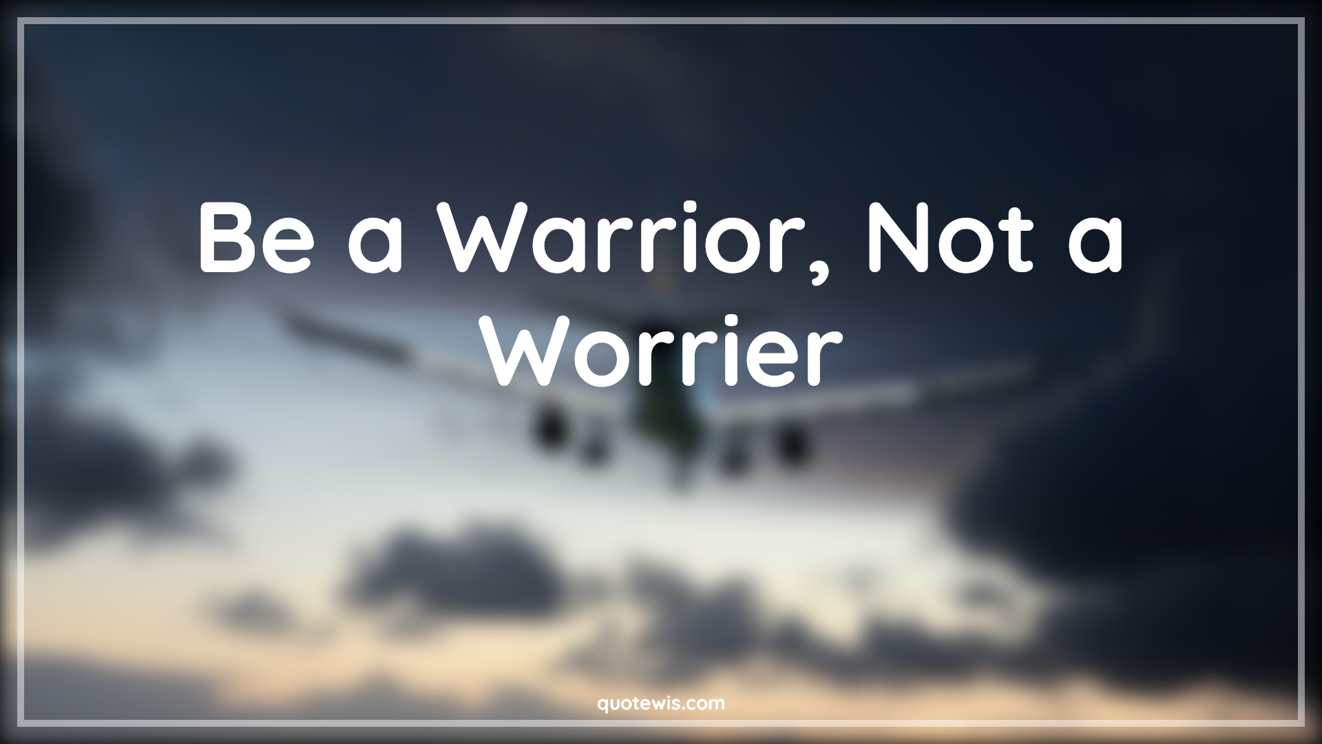 Be a Warrior, Not a Worrier - Anonymous Quotes |  Don't worry Quotes, Worry Quotes, Warrior Quotes, Short Quotes, Short motivational Quotes, Courage Quotes, Don't quit Quotes,