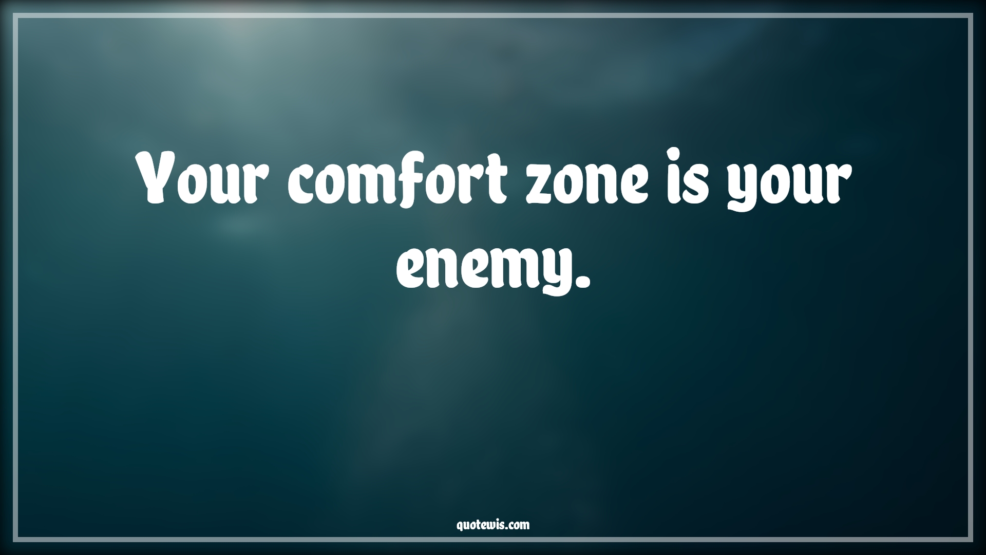 Your comfort zone is your enemy. - Anonymous Quotes |  Comfort zone Quotes, Enemy Quotes, Short Quotes, Short life Quotes,
