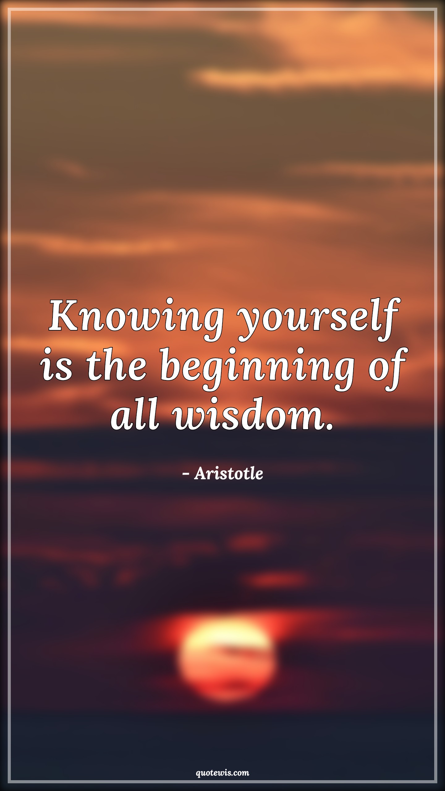 Knowing yourself is the beginning of all wisdom. - Aristotle Quotes |  Introspection Quotes, Self-discovery Quotes, Wisdom Quotes, Life Quotes, Knowledge Quotes, Realization Quotes,