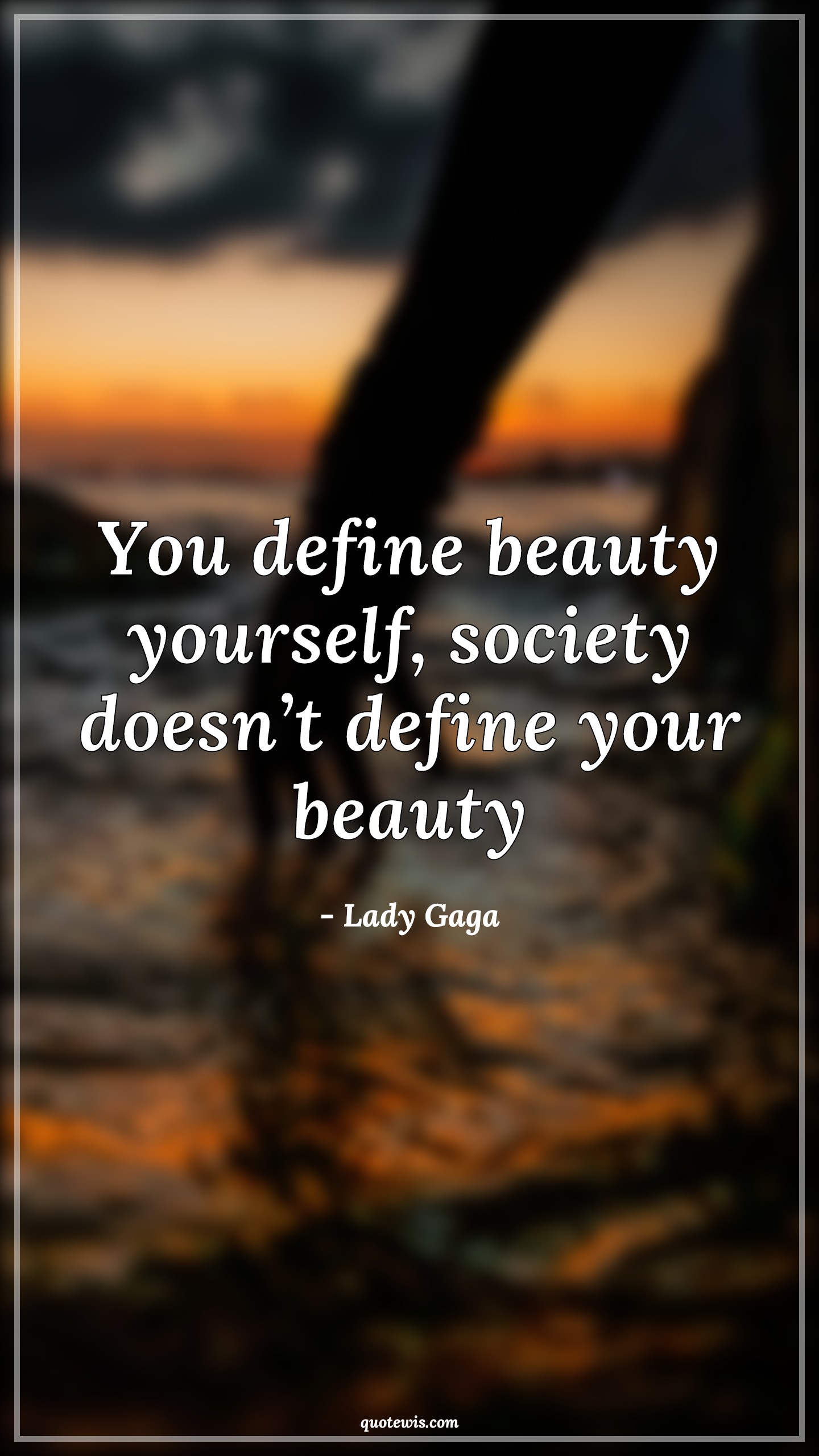 You define beauty yourself, society doesn’t define your beauty - Lady Gaga Quotes |  Define Quotes, Beauty Quotes, Yourself Quotes, Society Quotes, Short beauty Quotes,